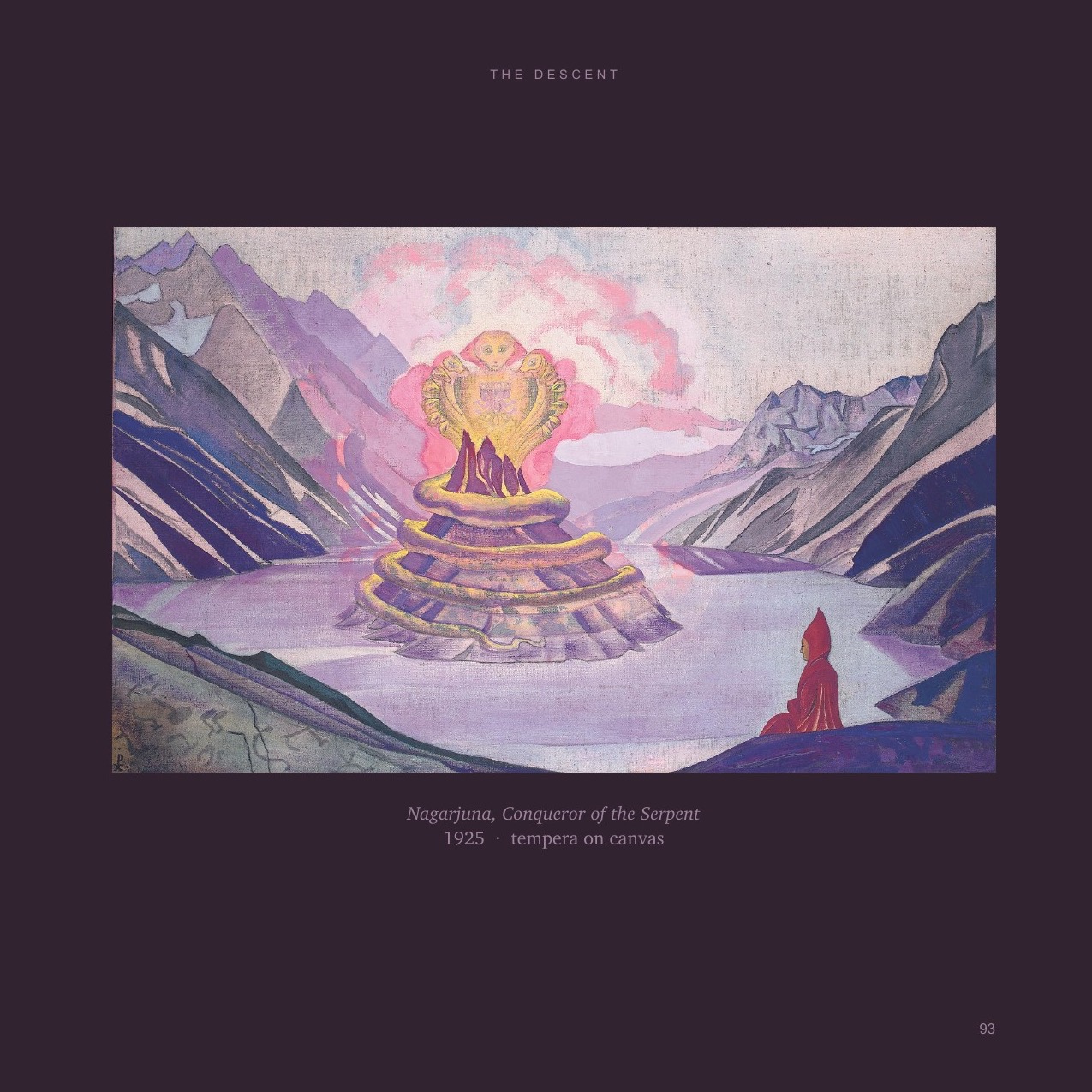 Part II closes &mdash; Nicholas Roerich, <em>Nagarjuna, Conqueror of the Serpent</em>, 1925